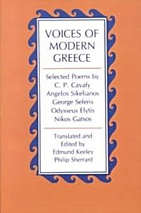 Voices of Modern Greece: Selected Poems by C. P. Cavafy, Angelos Sikelianos, George Seferis, Odysseus Elytis, Nikos Gatsos (Paperback)