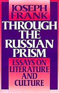 Through the Russian Prism: Essays on Literature and Culture (Paperback)