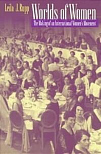 Worlds of Women: The Making of an International Womens Movement (Paperback)