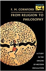 From Religion to Philosophy: A Study in the Origins of Western Speculation (Paperback, Revised)
