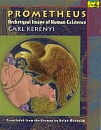 Prometheus: Archetypal Image of Human Existence (Paperback)