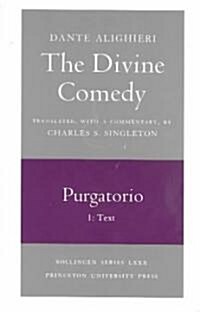 The Divine Comedy, II. Purgatorio, Vol. II. Part 1: Text (Paperback)