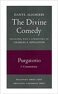 The Divine Comedy, II. Purgatorio, Vol. II. Part 2: Commentary (Paperback)