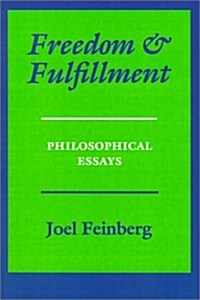 Freedom and Fulfillment: Philosophical Essays (Paperback)