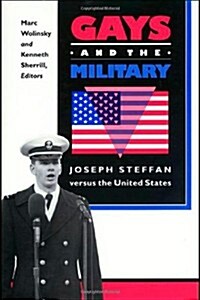 Gays and the Military: Joseph Steffan Versus the United States (Paperback)
