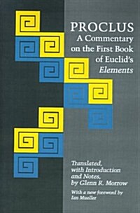 Proclus: A Commentary on the First Book of Euclids Elements (Paperback)