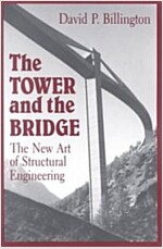 The Tower and the Bridge: The New Art of Structural Engineering (Paperback, Revised)