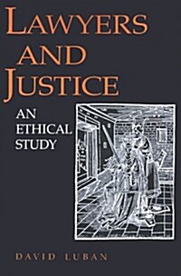 Lawyers and Justice: An Ethical Study (Paperback)