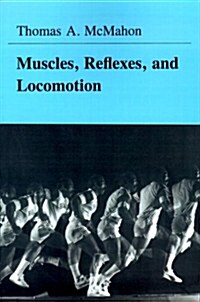 Muscles, Reflexes, and Locomotion (Paperback)