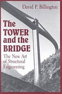 The Tower and the Bridge: The New Art of Structural Engineering (Paperback, Revised)
