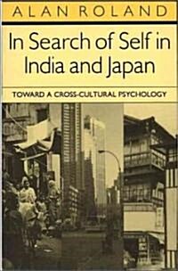 In Search of Self in India and Japan: Toward a Cross-Cultural Psychology (Paperback)