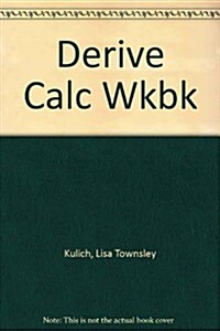 The Derive Calculus Workbook (Paperback, Spiral)