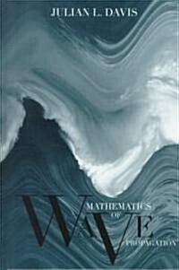 Mathematics of Wave Propagation (Hardcover)