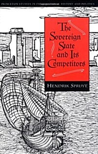 The Sovereign State and Its Competitors: An Analysis of Systems Change (Paperback, Revised)