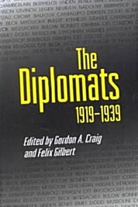 The Diplomats, 1919-1939 (Paperback)
