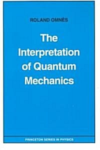 The Interpretation of Quantum Mechanics (Paperback)