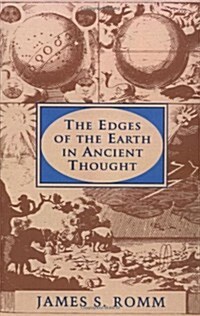 The Edges of the Earth in Ancient Thought: Geography, Exploration, and Fiction (Paperback)