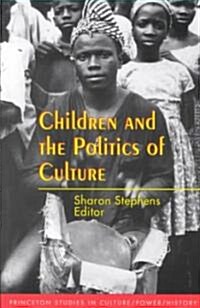Children and the Politics of Culture (Paperback)