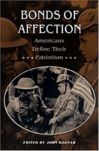 Bonds of Affection: Americans Define Their Patriotism (Paperback)