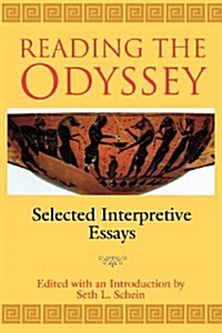 Reading the Odyssey: Selected Interpretive Essays (Paperback)