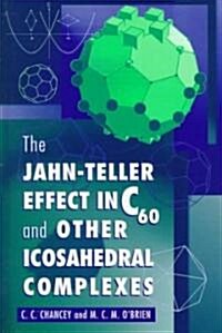 The Jahn-Teller Effect in C60 and Other Icosahedral Complexes (Hardcover)
