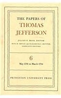 The Papers of Thomas Jefferson, Volume 6: May 1781 to March 1784 (Hardcover)