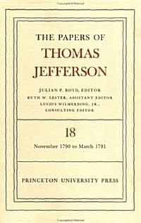 The Papers of Thomas Jefferson, Volume 18: 4 November 1790 to 24 January 1791 (Hardcover)