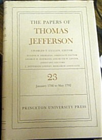 The Papers of Thomas Jefferson, Volume 23: 1 January-31 May 1792 (Hardcover)