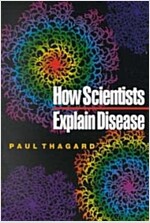 How Scientists Explain Disease (Paperback)
