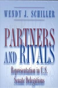 Partners and Rivals: Representation in U.S. Senate Delegations (Paperback)