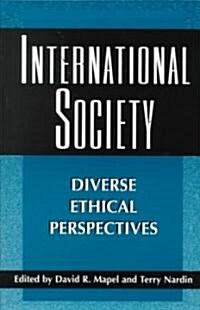 International Society: Diverse Ethical Perspectives (Paperback, Revised)