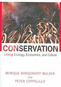 Conservation: Linking Ecology, Economics, and Culture (Paperback)