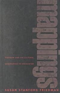 Mappings: Feminism and the Cultural Geographies of Encounter (Paperback)