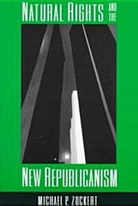 Natural Rights and the New Republicanism (Paperback, Revised)