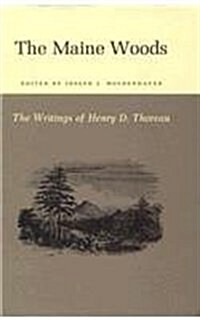 The Writings of Henry David Thoreau: The Maine Woods (Hardcover)