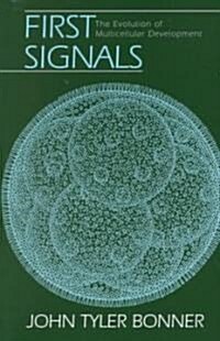 First Signals: The Evolution of Multicellular Development (Paperback)