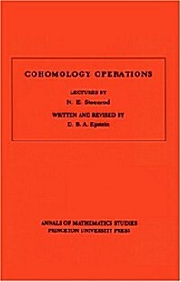 Cohomology Operations: Lectures by N. E. Steenrod (Paperback)