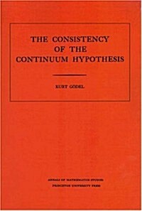 Consistency of the Continuum Hypothesis. (Am-3), Volume 3 (Paperback, Revised)
