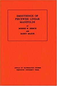 Smoothings of Piecewise Linear Manifolds (Paperback)