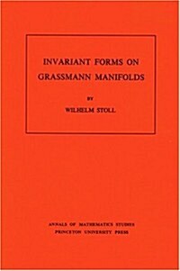 Invariant Forms on Grassmann Manifolds (Paperback)