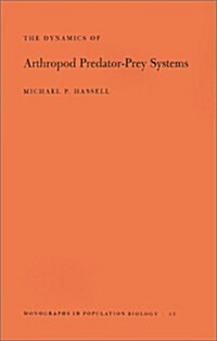 The Dynamics of Arthopod Predator-Prey Systems. (Mpb-13), Volume 13 (Paperback)