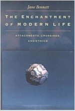 The Enchantment of Modern Life: Attachments, Crossings, and Ethics (Paperback)