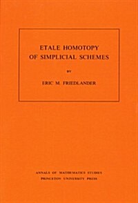Etale Homotopy of Simplicial Schemes (Hardcover)
