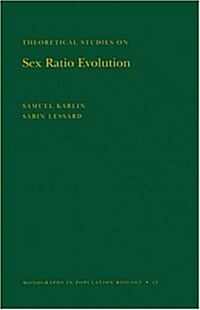 Theoretical Studies on Sex Ratio Evolution. (Mpb-22), Volume 22 (Paperback)