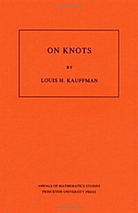 On Knots. (Am-115), Volume 115 (Paperback)