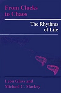 From Clocks to Chaos: The Rhythms of Life (Paperback)