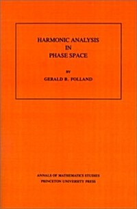 Harmonic Analysis in Phase Space (Paperback)