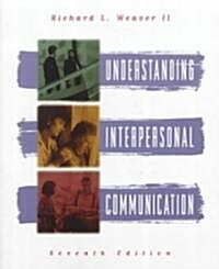 Understanding Interpersonal Communication (Paperback, 7th, Subsequent)