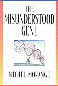 The Misunderstood Gene (Hardcover)