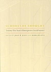 Schools of Thought: Twenty-Five Years of Interpretive Social Science (Paperback)